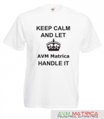 Keep calm and let AVM Matrica handle it póló